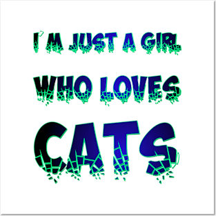 I'm just a girl who loves cats 2 Posters and Art